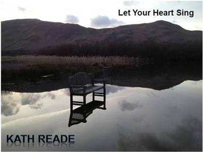 FolkWords Review of ‘Let Your Heart Sing’ by Kath Reade