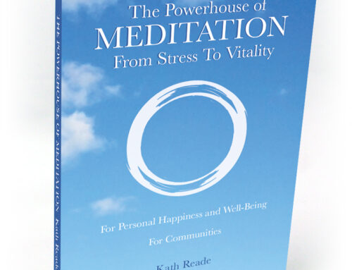 The Powerhouse Of Meditation – From Stress To Vitality by Kath Reade